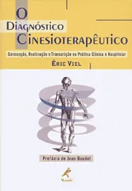 O diagn�stico cinesioterap�utico: Concep��o, Realiza��o