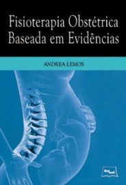 Fisioterapia Obstetrica Baseada Em Evidencias Andrea Lemos