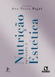 Livro Nutri��o Aplicada � Est�tica, Pujol, 2� Ed. 2020