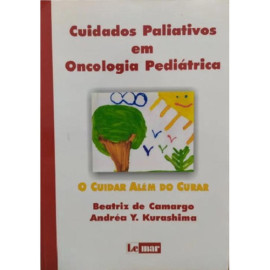 Livro Cuidados Paliativos em Oncologia Pediatrica