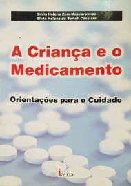A Crian�a e o Medicamento (Portugu�s) Capa comum 1 Janeiro 2006 por Silvia Helena Zem-Mascarenhas (Autor) 8576140381