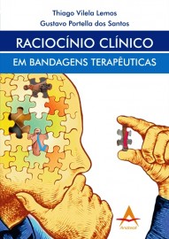 Raciocínio Clínico em Bandagens Terapêuticas Thiago Vilela - 8560416692 