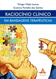 Racioc�nio Cl�nico em Bandagens Terap�uticas Thiago Vilela Lemos
