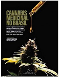 Cannabis Medicinal no Brasil  Lo Prete; Thiago Mello, Callad