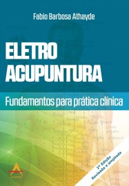 Eletroacupuntura: Fundamentos para a Prática Clínica  856041679X 
