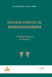 Tratado de Microfisioterapia: O sistema nervoso Daniel Grosjean/Patrice Benini