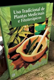 Uso Tradicional de Plantas Medicinais e Fitoter�picos 9788563766014
