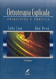 Eletroterapia explicada: Princípios E Prática  John Low , Ann Reed 852041124X