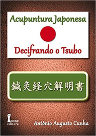 Acupuntura Japonesa. Decifrando o Tsubo