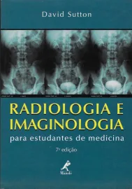 Livro Radiologia e diagn�stico por imagem para estudantes de medicina David Sutton