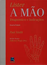 Lister a Mo: Diagnstico e Indicaes - 4 Ed. - Smith