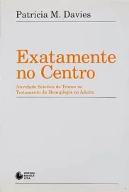 Exatamente no centro Patricia M. Davies 8520404081