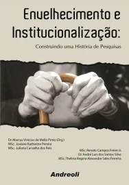 Envelhecimento e Institucionalizacao - Marcus Vinicius de Mello Pinto 8560416099