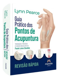 Guia Pratico Dos Pontos De Acupuntura - Revisao Rapida