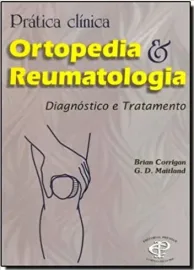 Pr�tica Cl�nica, Ortopedia e Reumatologia: Diagn�stico e ... Capa comum � 1 Janeiro 2000 8586067245