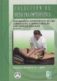 Tratamiento Osteopatico De Las Lumbalgias Y Lumbociaticas Por Herniasdiscales de François Ricard