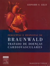 Livro Perguntas E Respostas De Braunwald: Leonard S. Lilly