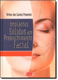 Livro - Implantes Slidos em Preenchimento Facial