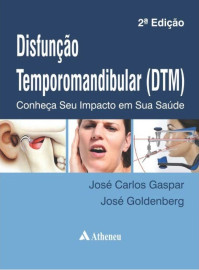 Disfun��o temporomandibular (DTM): Conhe�a seu Impacto em sua Sa�de [Paperback] Gaspar, Jos� Carlos and Goldenberg, Jos�