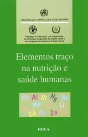 Elementos Tra�o na Nutri��o E Sa�de Humanas (Capa comum) por V�rios Autores 8572412379