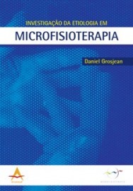 Livro Investigação da Etiologia Microfisioterapia Grosjean
