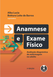 Livro Anamnese e Exame F�sico: Avalia��o Diagn�stica de Enfermagem no Adulto Alba Lucia Bottura Leite de Barros