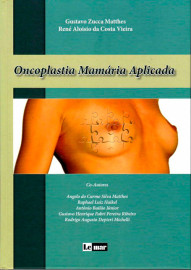 Oncoplastia Mam�ria Aplicada [Hardcover] Matthes, Gustavo Zucca and Vieira, Ren� Aloisio da Costa
