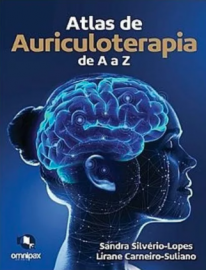 Livro - Atlas de Auriculoterapia de A a Z - Silvério-Lopes