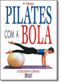 Livro Pilates Com A Bola Em Portuguese Brasil: Colleen Craig