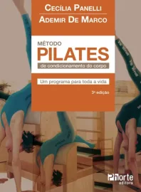 M�todo Pilates de Condicionamento do Corpo Cec�lia Panelli Delgado 8576555824