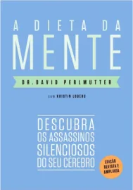 Livro A dieta da mente, o dr. David Perlmutter