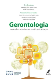 Livro Gerontologia. Os Desafios nos Diversos Cen�rios da Aten��o