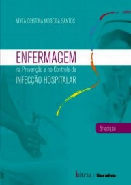 Enfermagem na Prevencao e no Controle da Infeccao Hospitalar - 5 Ed