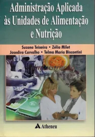 Livro Administra��o Aplicada Unidades de Alimenta��o e Nutri��o 