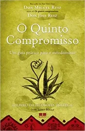 Livro  O Quinto Compromisso - Um Guia Pratico Para O Autodominio