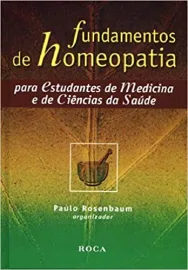 Fundamentos de Homeopatia Paulo Rosenbaum- 8572413898