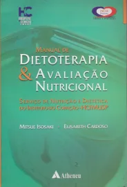 Livro - Manual de Dietoterapia e Avalia��o Nutricional, Isosaki