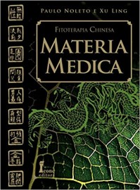 Livro Matria Mdica. Fitoterapia Chinesa
