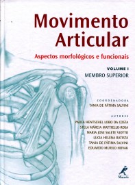 Livro Movimento articular: Aspectos Morfológicos e Funcionais Vol I Tania de Fátima Salvini (Autor)
