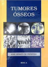 Livro Tumores �sseos Jose Donato de Prospero