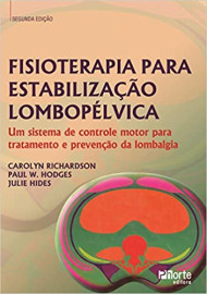 Fisioterapia Para Estabiliza��o Lombop�lvica. Um Sistema de Controle Motor Para Tratamento e Preven��o da Lombalgia Caro