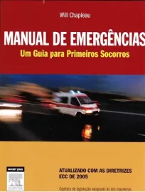 Manual De Em�rgencias. Um Guia Para Primeiros Socorros