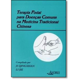 Terapia Podal para Doen�as Comuns MEDTCHINESA