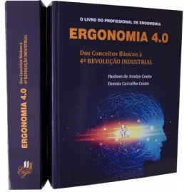 Livro Ergonomia 4.0 - Dos Conceitos B�sicos � 4� Revolu��o Industrial Hudson Couto 
