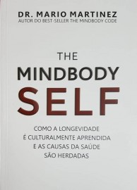 The MindBody Self - Como a Longevidade  Culturalmente 8583960981