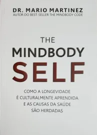 The MindBody Self - Como a Longevidade � Culturalmente 8583960981