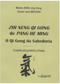 Zhi Neng Qi Gong de Pang Hi Ming. O Qi Gong da Sabedoria