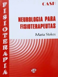 Neurologia para Fisioterapeutas Cash Maria Stokes - 8586067237