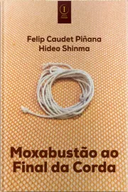 Moxabust�o ao Final da Corda Felip Caudet Pi�ana e Hideo Shinma - 8553175030