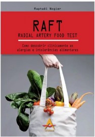 Raft -Radial Artery Food Test - Como Descobrir Clinicamente as Alergias - Raphael 856041648X